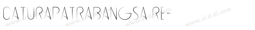 Caturapatrabangsa Re字体转换